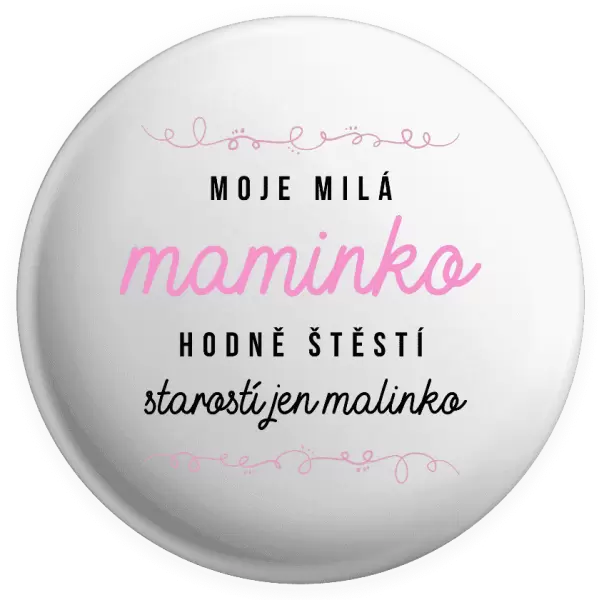 Placka Moje milá maminko