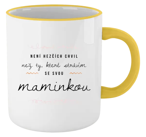 Hrnek Není hezčích chvil, než ty, které strávím se svou maminkou