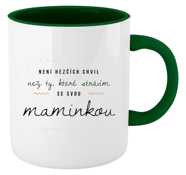 Hrnek Není hezčích chvil, než ty, které strávím se svou maminkou