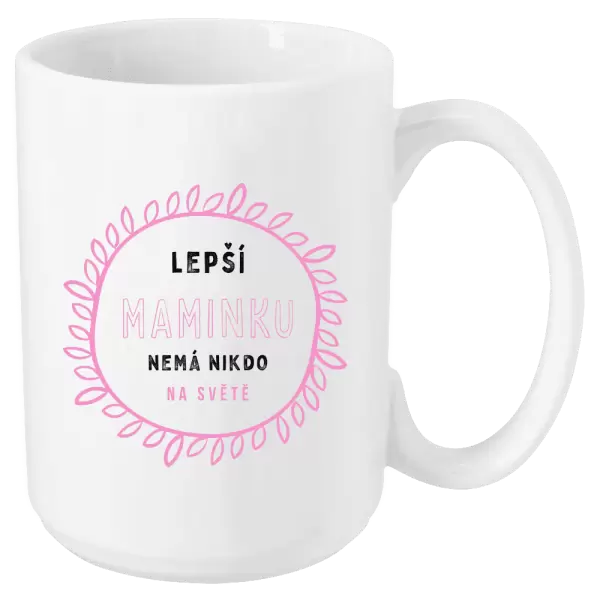 Hrnek Lepší maminku nemá nikdo na světě