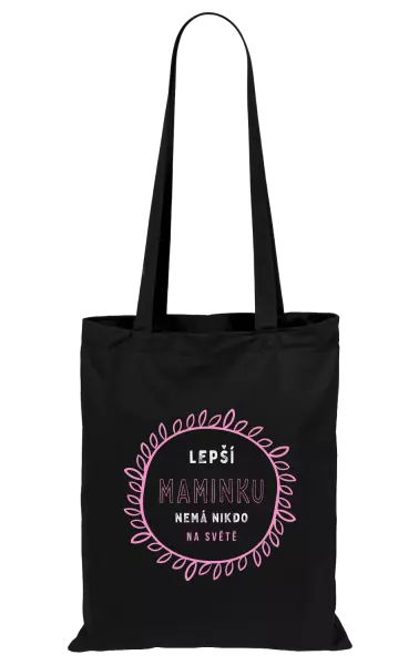 Látková taška Lepší maminku nemá nikdo na světě