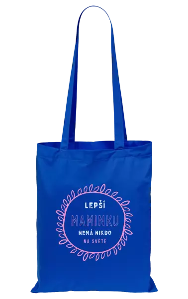Látková taška Lepší maminku nemá nikdo na světě