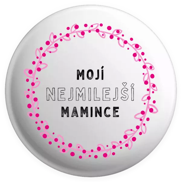 Placka Mojí nejmilejší mamince