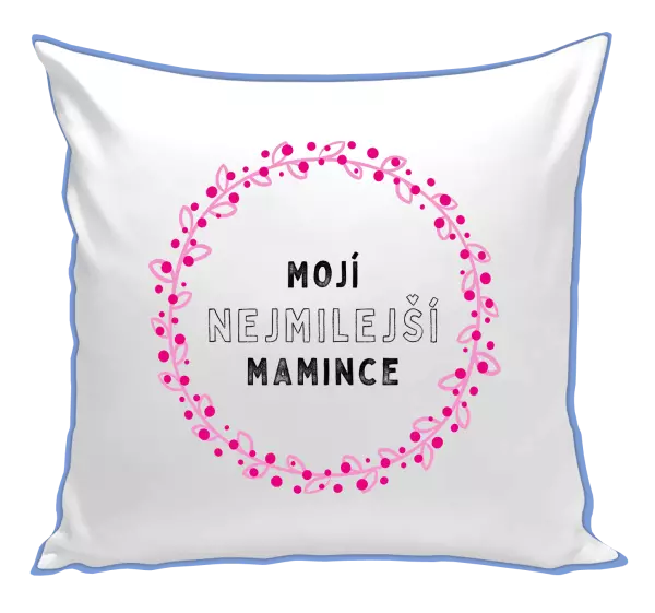 Polštář Mojí nejmilejší mamince