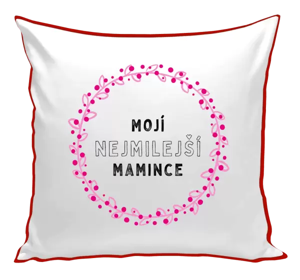 Polštář Mojí nejmilejší mamince