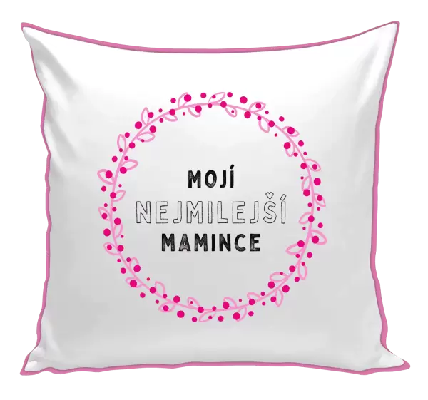 Polštář Mojí nejmilejší mamince
