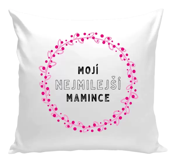 Polštář Mojí nejmilejší mamince