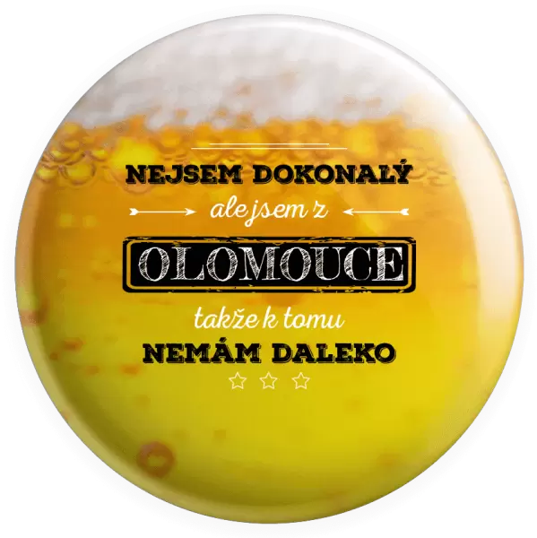 Placka Nejsem dokonalý, ale jsem z ...
