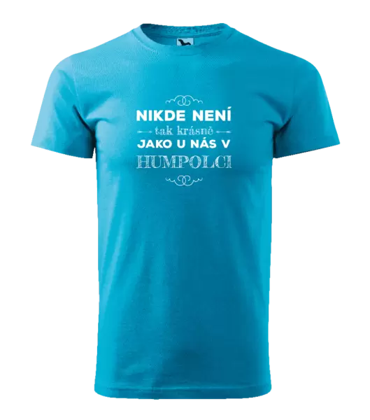 Pánské tričko Nikde není tak krásně, jako u nás v ...