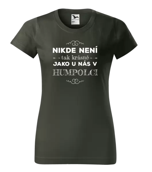 Dámské tričko Nikde není tak krásně, jako u nás v ...
