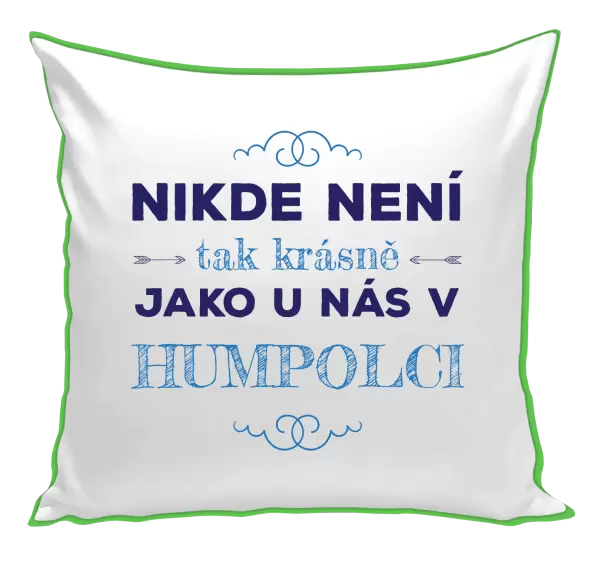 Polštář Nikde není tak krásně, jako u nás v ...