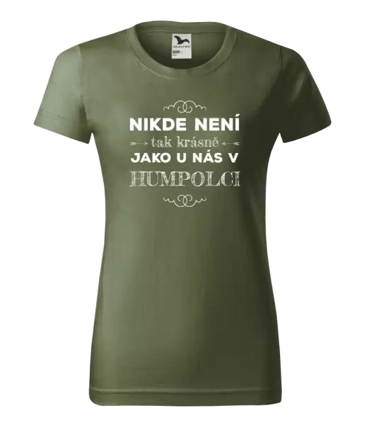 Dámské tričko Nikde není tak krásně, jako u nás v ...