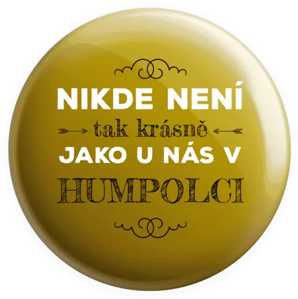 Placka Nikde není tak krásně, jako u nás v ...