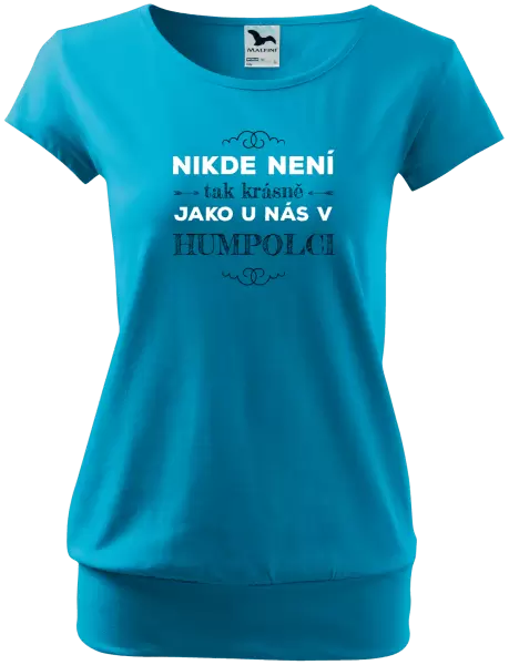 Dámské tričko Nikde není tak krásně, jako u nás v ...