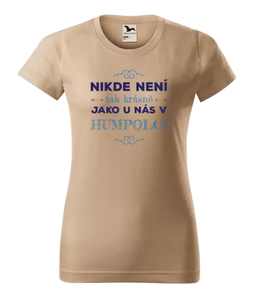 Dámské tričko Nikde není tak krásně, jako u nás v ...