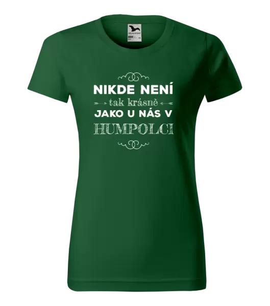 Dámské tričko Nikde není tak krásně, jako u nás v ...