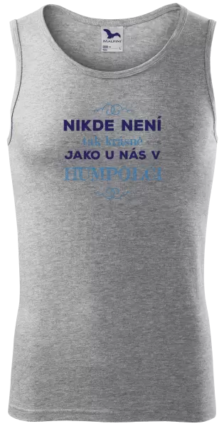 Pánské tílko Nikde není tak krásně, jako u nás v ...