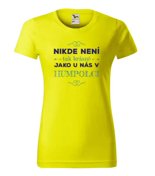Dámské tričko Nikde není tak krásně, jako u nás v ...