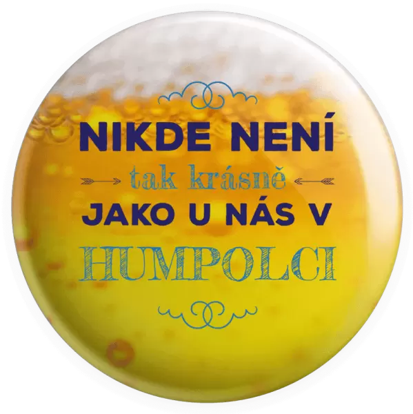 Placka Nikde není tak krásně, jako u nás v ...