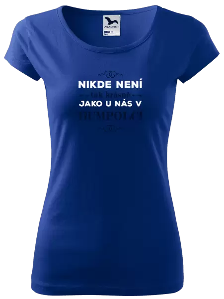 Dámské tričko Nikde není tak krásně, jako u nás v ...