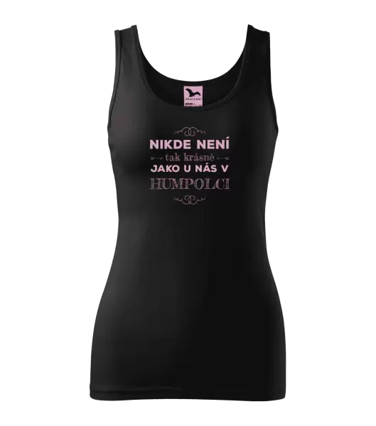 Dámské tílko Nikde není tak krásně, jako u nás v ...