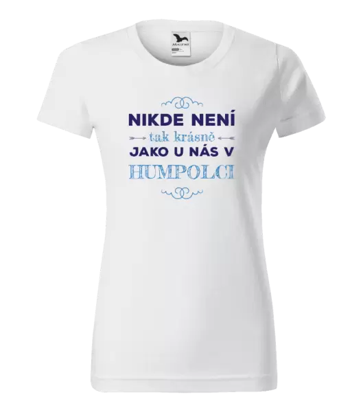 Dámské tričko Nikde není tak krásně, jako u nás v ...