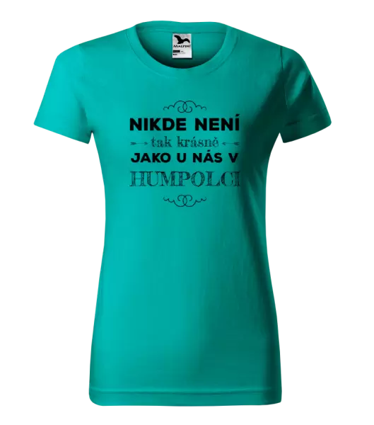 Dámské tričko Nikde není tak krásně, jako u nás v ...