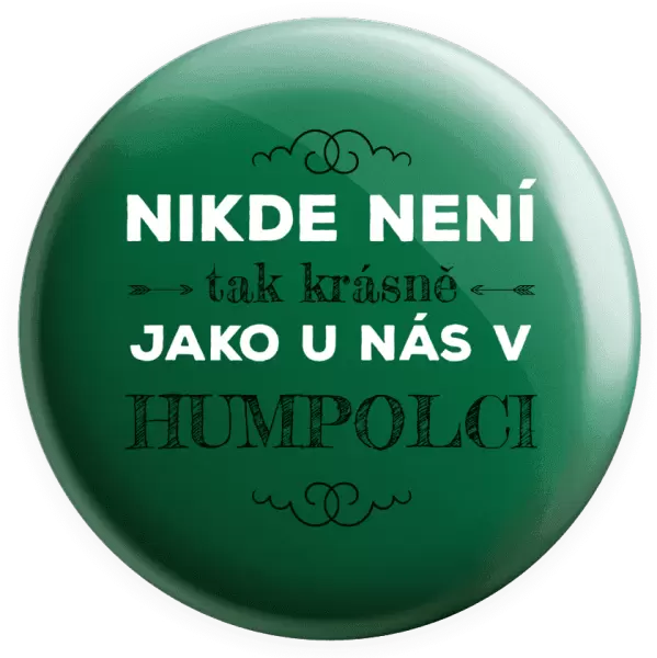 Placka Nikde není tak krásně, jako u nás v ...