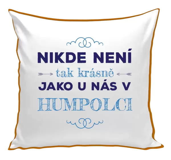 Polštář Nikde není tak krásně, jako u nás v ...
