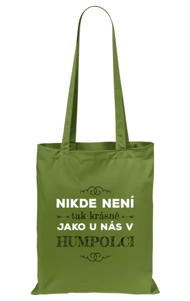 Látková taška Nikde není tak krásně, jako u nás v ...
