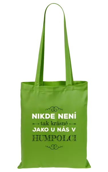 Látková taška Nikde není tak krásně, jako u nás v ...