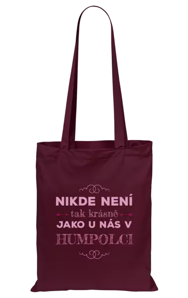 Látková taška Nikde není tak krásně, jako u nás v ...