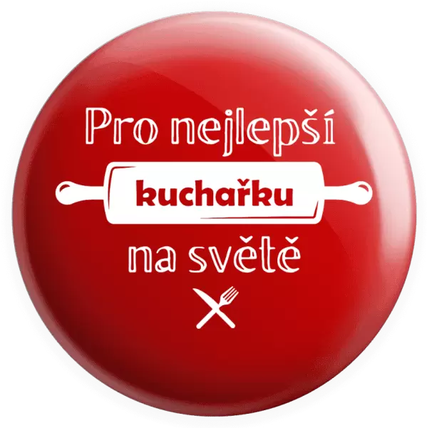 Placka Pro nejlepší kuchařku na světě