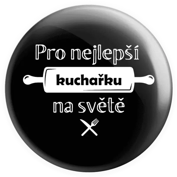 Placka Pro nejlepší kuchařku na světě