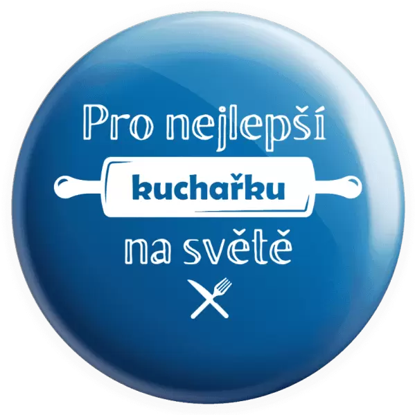 Placka Pro nejlepší kuchařku na světě