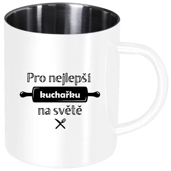 Nerezový hrnek Pro nejlepší kuchařku na světě