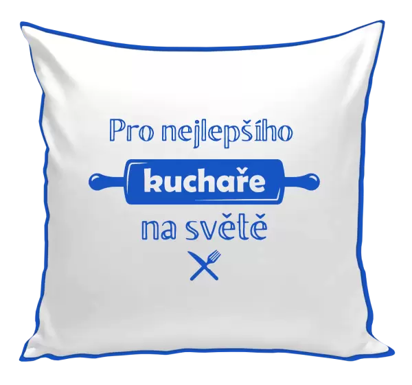 Polštář Pro nejlepšího kuchaře na světe