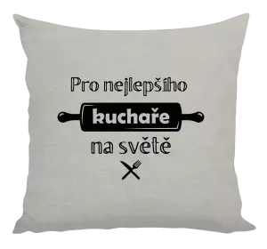 Polštář Pro nejlepšího kuchaře na světe