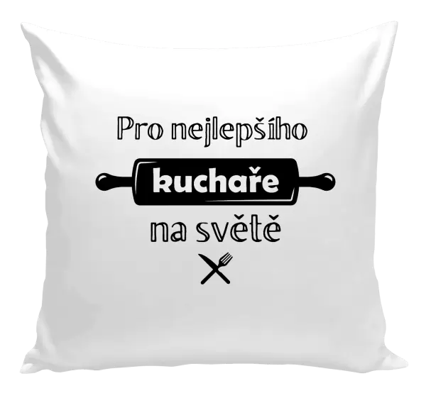 Polštář Pro nejlepšího kuchaře na světe