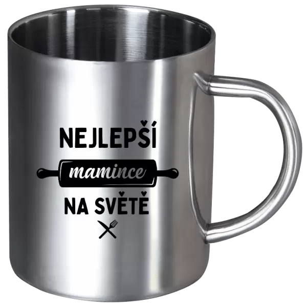 Nerezový hrnek Nejlepší mamince na světě - váleček