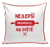 Polštář Nejlepší mamince na světě - váleček