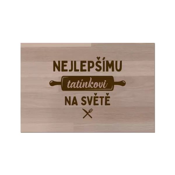 Bukové prkénko Nejlepšímu tatínkovi na světě - váleček
