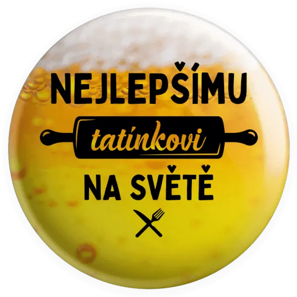 Placka Nejlepšímu tatínkovi na světě - váleček