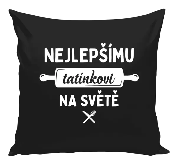 Polštář Nejlepšímu tatínkovi na světě - váleček