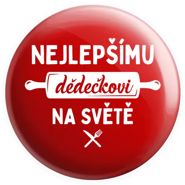 Placka Nejlepšímu dědečkovi na světě - váleček