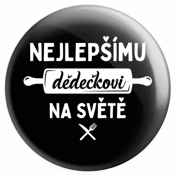 Placka Nejlepšímu dědečkovi na světě - váleček