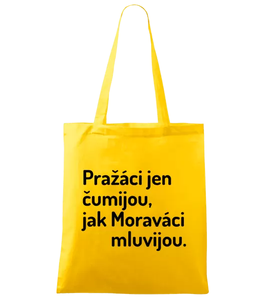 Látková taška Pražáci jen čumijou, jak Moraváci mluvijou.