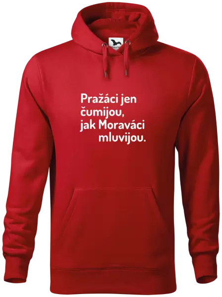 Pánská mikina Pražáci jen čumijou, jak Moraváci mluvijou.