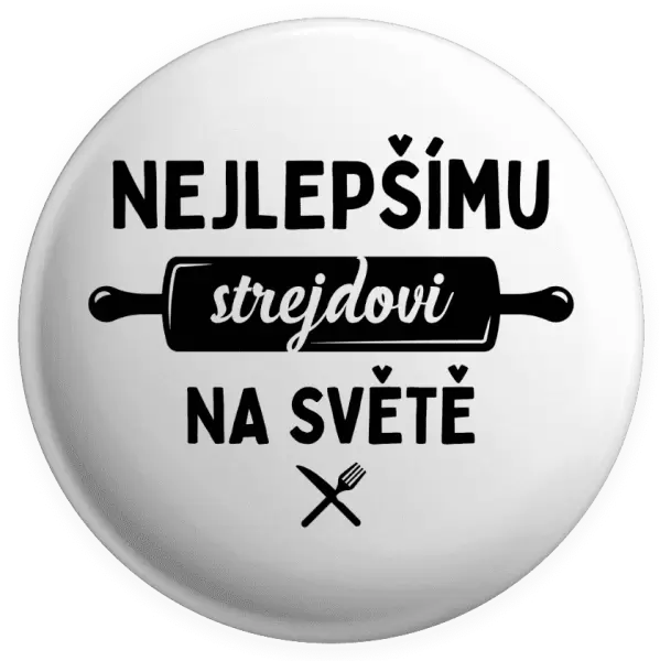Placka Nejlepšímu strejdovi na světě - váleček