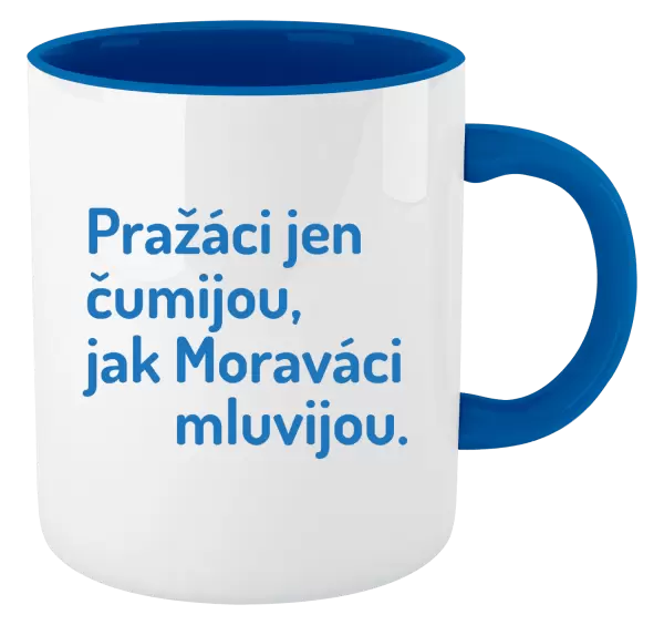 Hrnek Pražáci jen čumijou, jak Moraváci mluvijou.